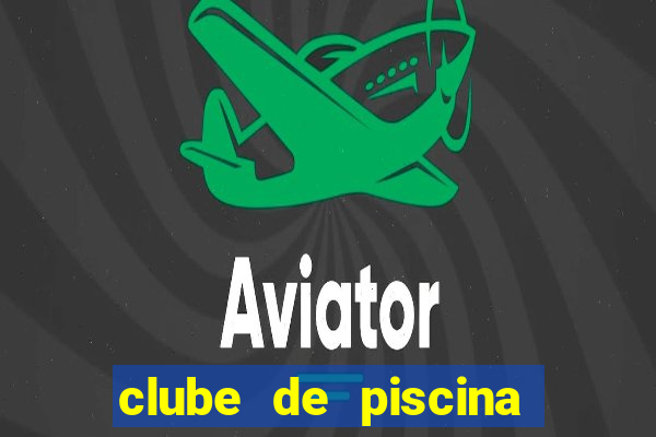 clube de piscina em garanhuns